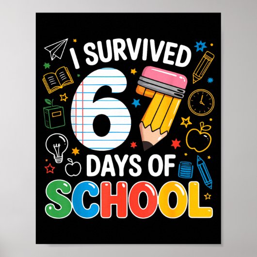 Poster Six Seven Meme Survived 67 Days Of School Student  (Devant)