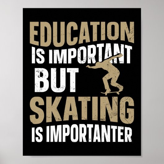 Poster Skateboard Skateboard L'Éducation Est Importante M (Devant)