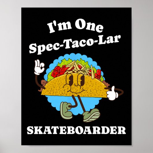 Poster Skateboarder Funny Taco Appreciation Skateboarding (Devant)
