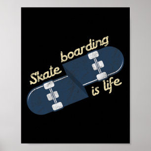 Poster Skateur Cool Le Skateboard Est La Vie Skateboard