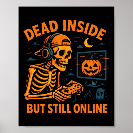 Poster Skeleton Gamer Dead Inside Still Online Funny Hall (Devant)