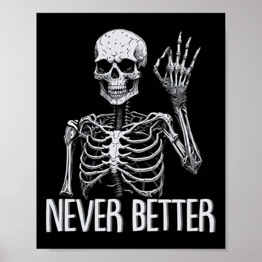 Poster Skeleton Jamais Mieux Halloween Skull Outfit Sarca (Devant)