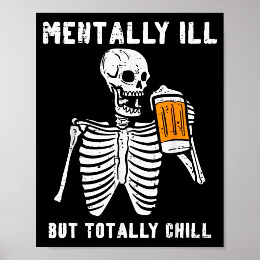 Poster Skeleton Mentally Ill Totally Chill Funny Retro Ha (Devant)