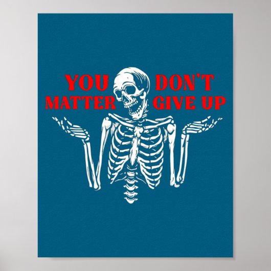 Poster Skeleton You Don’t Give Up (Devant)