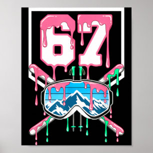 Poster Ski 67 Six Seven Drôle Lunettes de Ski qui Dégouli
