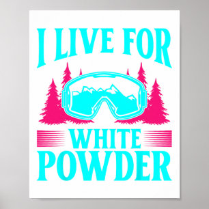 Poster Ski 90s 80s Skiing Outfit I Live For White Powder