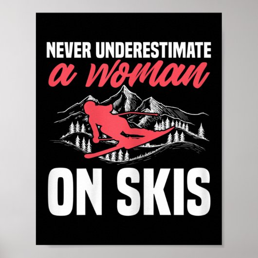 Poster Ski Femme Drôle de Ski Ne Sous-estimez Jamais Une (Devant)