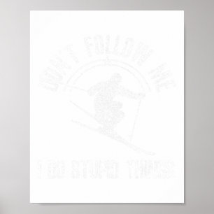 Poster Ski Freestyle Drôle Dire Sports D'Hiver Skier Gif