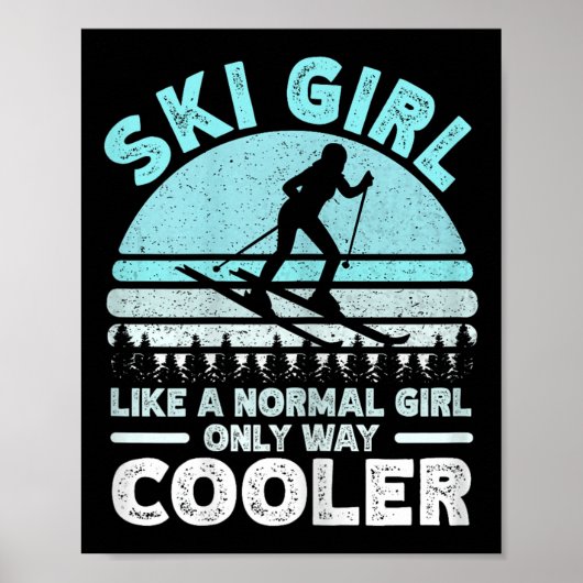 Poster Ski Girl Comme Une Fille Normale Seulement Glacièr (Devant)