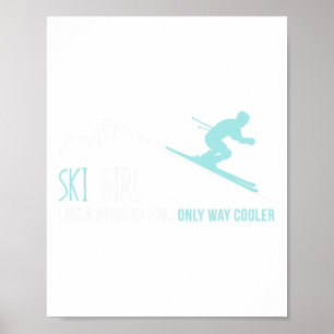 Poster Ski Girl Like A Regular Girl Funny Mignonne Ski D'