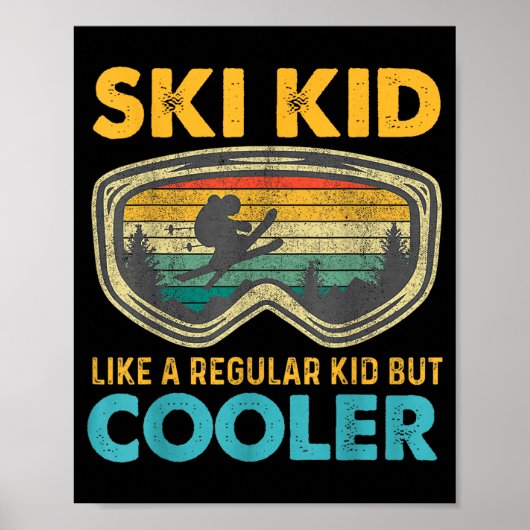 Poster Ski Kid Like A Regular Kid But Cooler Skiing Lover (Devant)