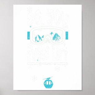 Poster Ski Lift Vous Même Ascensez - Apres Ski Says