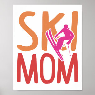 Poster Ski Maman Sports d'hiver Femmes Drôle Ski Amateur