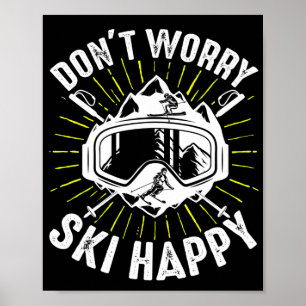 Poster Ski Ne Vous Inquiétez Pas Ski Happy Skier Sports d