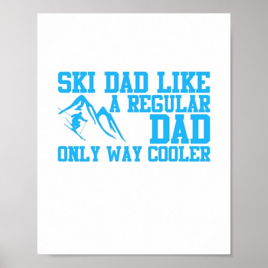 Poster Ski Papa Comme Un Papa Régulier Seulement Glacière (Devant)