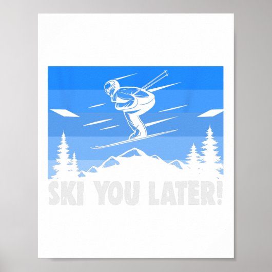 Poster Ski Ski You Later ! Ski (Devant)