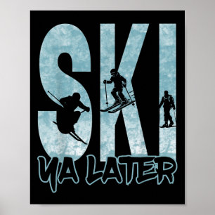 Poster Ski vintage Ya Plus Tard Funny Skier Sports D'Hive