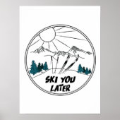 Poster Ski Vous Plus Tard Funny Ski Pun (Devant)
