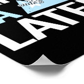 Poster Ski Ya plus tard drôle de ski alpin  (Coin)