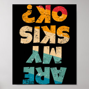 Poster Skieur de freestyle drôle mes skis sont ok_ montag