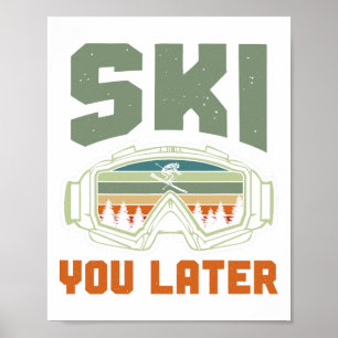 Poster Skieur drôle de ski à plus tard hiver ski