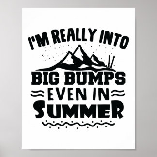 Poster Skiing Ski Skier Is Really Into Big Bumps