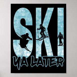 Poster Skis vintage à plus tard drôle sports d'hiver