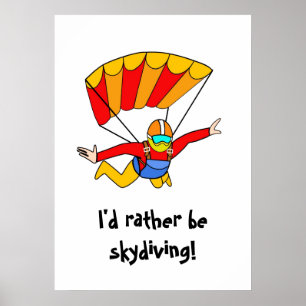 Poster Skydive - Je préférerais faire du parachutisme !