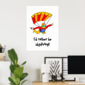 Poster Skydive - Je préférerais faire du parachutisme ! (Bureau à domicile)