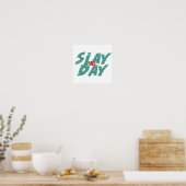 Poster "Slay All Day" est une représentation de l'autonom (Cuisine)
