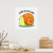 Poster Slime Feelin Bon Amusant Snail Pun (Cuisine)