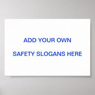 Poster Slogan de sécurité ... Faites-En Vous-Mêmes !