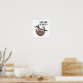 Poster Sloth dit : | Mode Sloth activé (Cuisine)