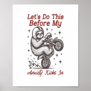Poster Sloth Faisons ça avant que mon anxiété ne s'instal