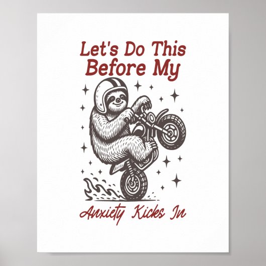 Poster Sloth Faisons ça avant que mon anxiété ne s'instal (Devant)