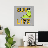 Poster Slug Life (Bureau à domicile)