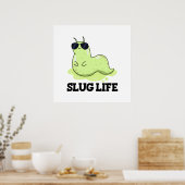 Poster Slug Life Funky Green Slug Pun (Cuisine)