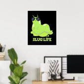 Poster Slug Life Funky Green Slug Pun Dark BG (Bureau à domicile)