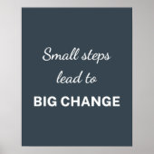 Poster Small Steps Lead To Big Change Charcoal (Devant)