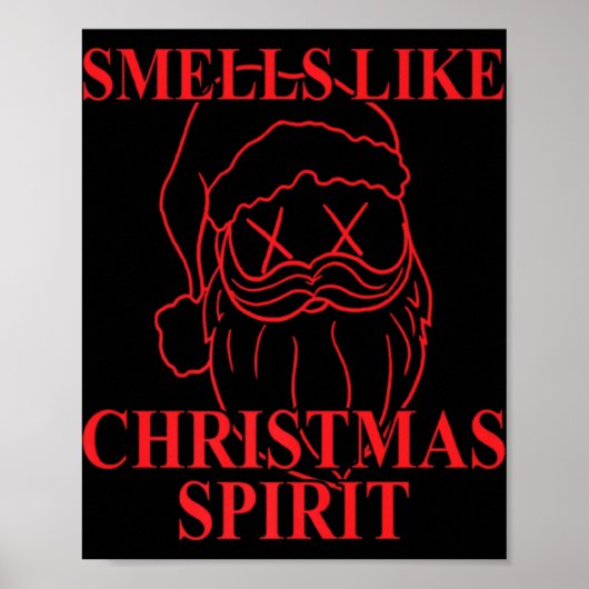 Poster Smells Like Christmas Srit Santa Claus Xmas T Shir (Devant)