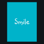 Poster 'Smile'<br><div class="desc">Regardez cette affiche et souriez ! Éclairez chaque jour avec des messages de vie positifs.</div>