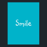 Poster 'Smile'<br><div class="desc">Regardez cette affiche et souriez ! Éclairez chaque jour avec des messages de vie positifs.</div>