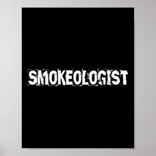Poster Smokeologist Funny Grilling Pitmaster Bbq