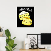 Poster Smoo-cheese Funny Cheese Pun Dark BG (Bureau à domicile)