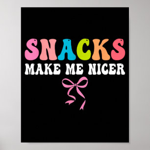 Poster Snacks, rendez-moi plus gentil, mignon, amateur de