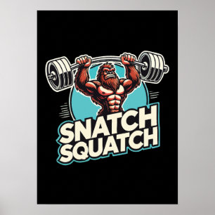Poster Snatch Squatch - Drôle Poids