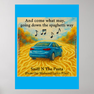 Poster “Sniff N The Pasta Paroles de la chanson Spaghetti
