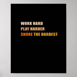 Poster Snore Le Plus Difficile - Word Dur Et Jouer Si Dur
