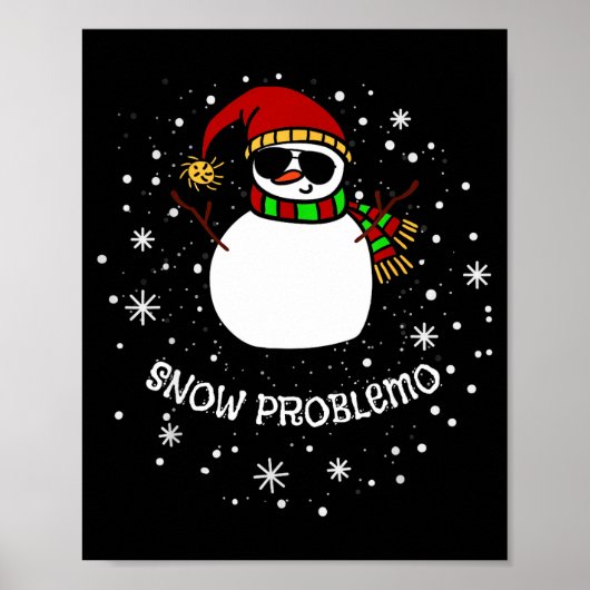 Poster Snow Problemo Funny Christmas Snowman (Devant)
