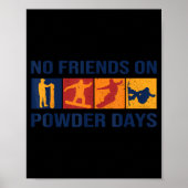 Poster Snowboard - No Friends On Wder Days - Snowboarder  (Devant)